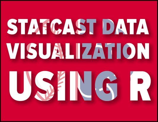 Statcast Data Visualization in R