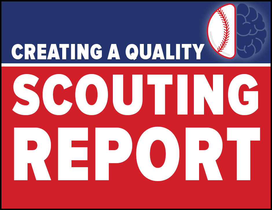 The Key Aspects of A Good Scouting Report – Simple Sabermetrics